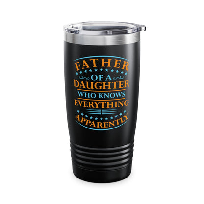 Funny Father Daughter Knows Everything Dad Fathers Day Vintage Tumbler For Men Women Tumbler