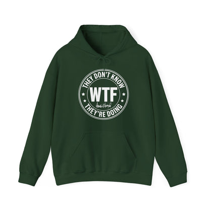 Funny Anti Trumpp They Don't Know What The Fck Theyre Doing WTF Hoodies For Men Women