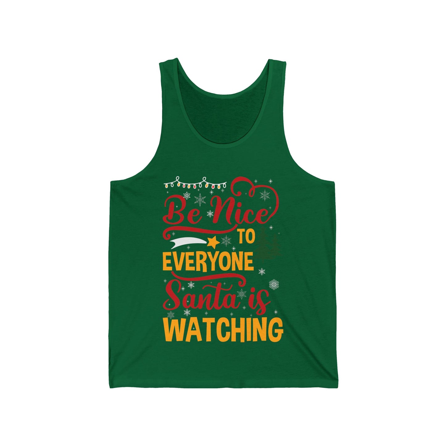 Funny Be Nice To Everyone Santa Is Watching Christmas Xmas Novelty Tank Top Men Women