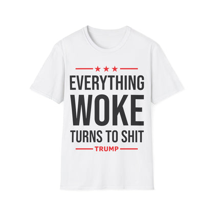 Funny Everything Woke Turns to Shit Trump Anti Biden 45 Political T-Shirt Men Women