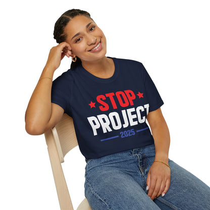 Stop Project 2025 T-Shirt For Women Men T-Shirt