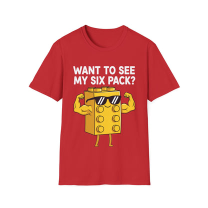 Want to See My Six Pack Bricks Lover Master Builder T-Shirt