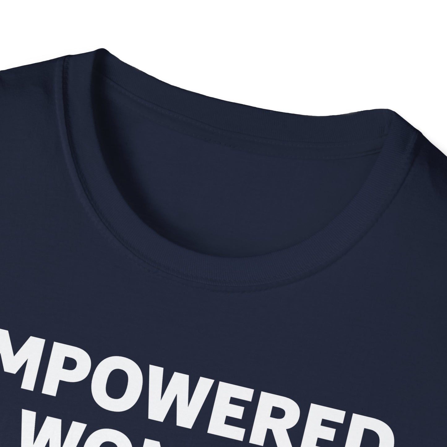 Feminist Empowered Women Empower Women Strong Women Tshirt