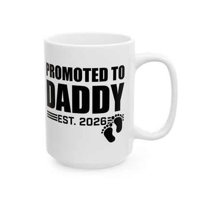 Mens Promoted To Daddy 2026 Pregnancy Announcement Gift Coffee Mug