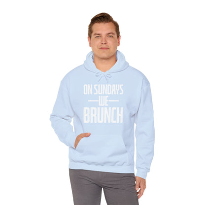 On Sundays We Brunch Friend Gift Sunday Weekend Hoodie  Men Women