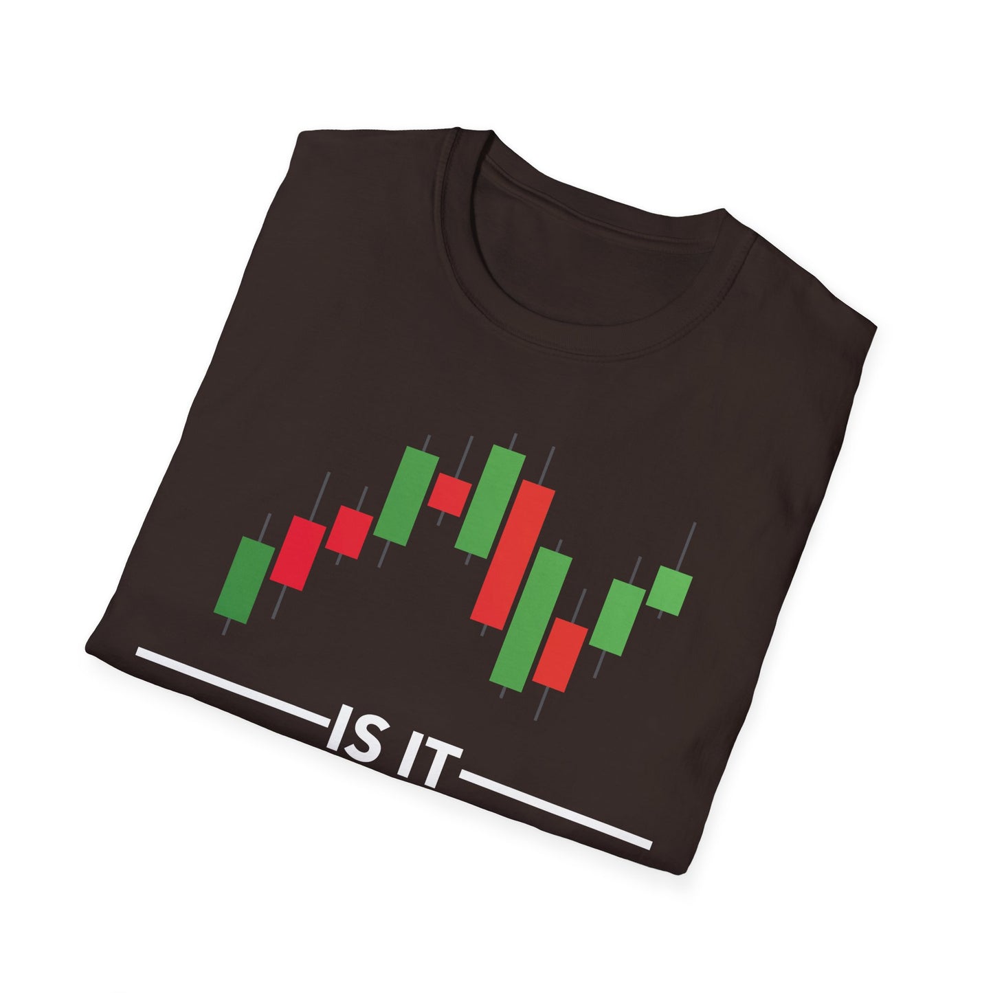 Funny is It Monday Yet Stock Market Trader T-Shirt Men Women