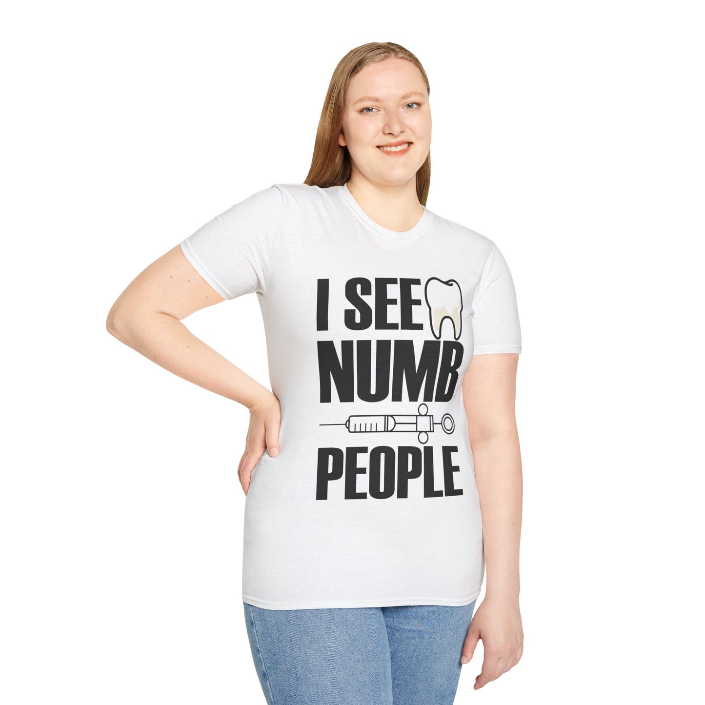 I See Numb People Dentist Student Dental Gift T-Shirt For Men Women