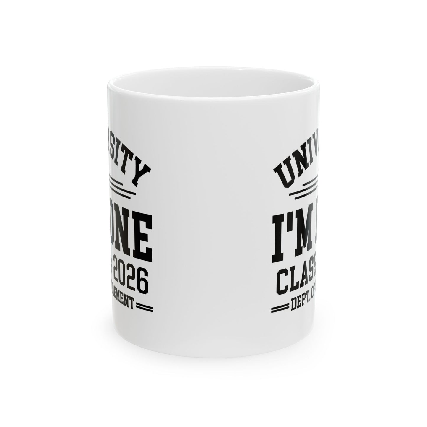 University Of I'm Done Retirement Class of 2026 Funny Career Graduation Coffee Mug For Men Women