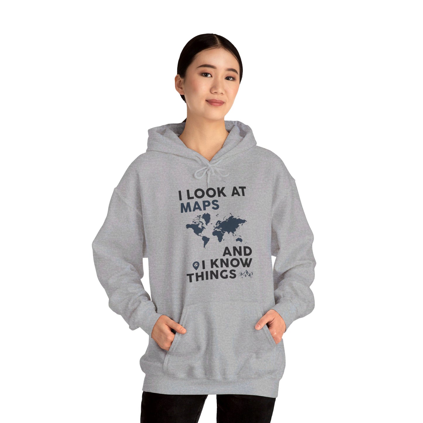 Funny I look At Maps and I Know Things Teacher Geographer Geography Hoodie For Men Women Hoodie