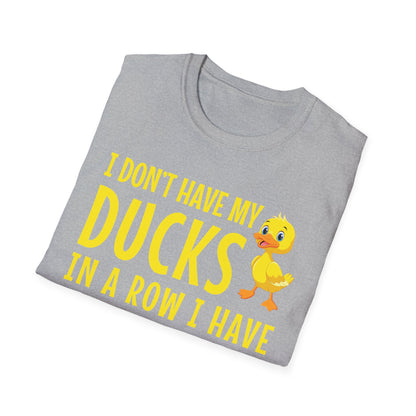 Funny I Don't Have My Ducks In A Row Squirrels They Are Everywhere Sarcastic T-Shirt For Men Women T-Shirt