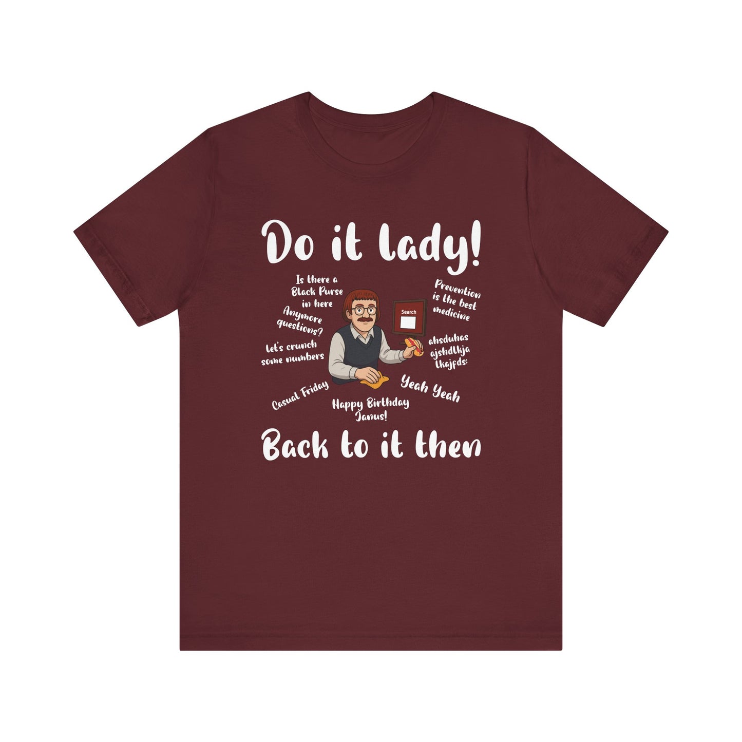 Do it lady! Chit, Trending Funny Saying T-Shirt for Men Women