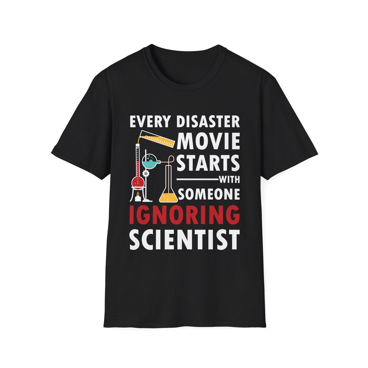 Funny Every Disaster Movie Starts With Someone Ignoring Scientist Science