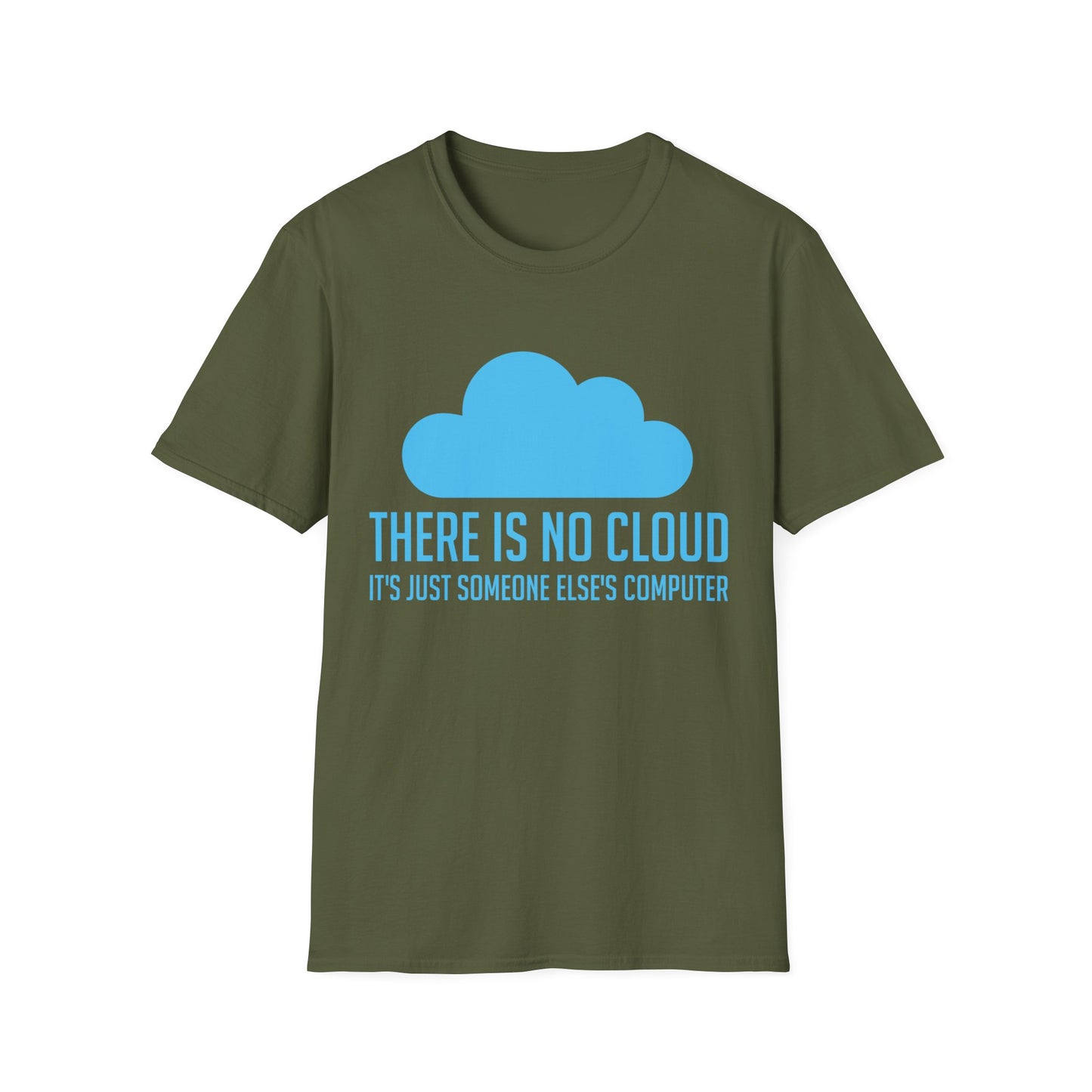 Funny Tech Humor There Is No Cloud Just Someone Else's Computer Computing