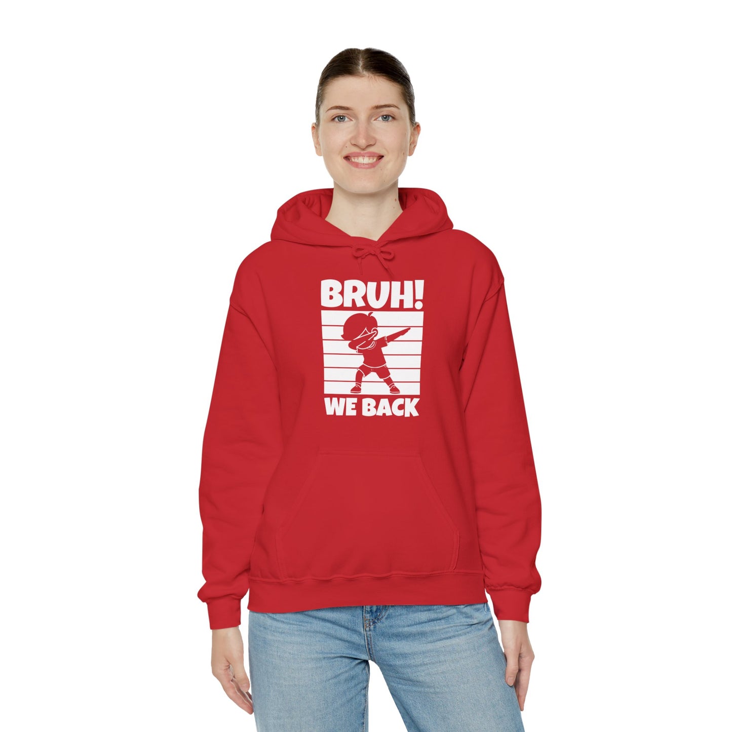 Funny Bruh We Back Teachers Kids Funny Back To School Hoodie