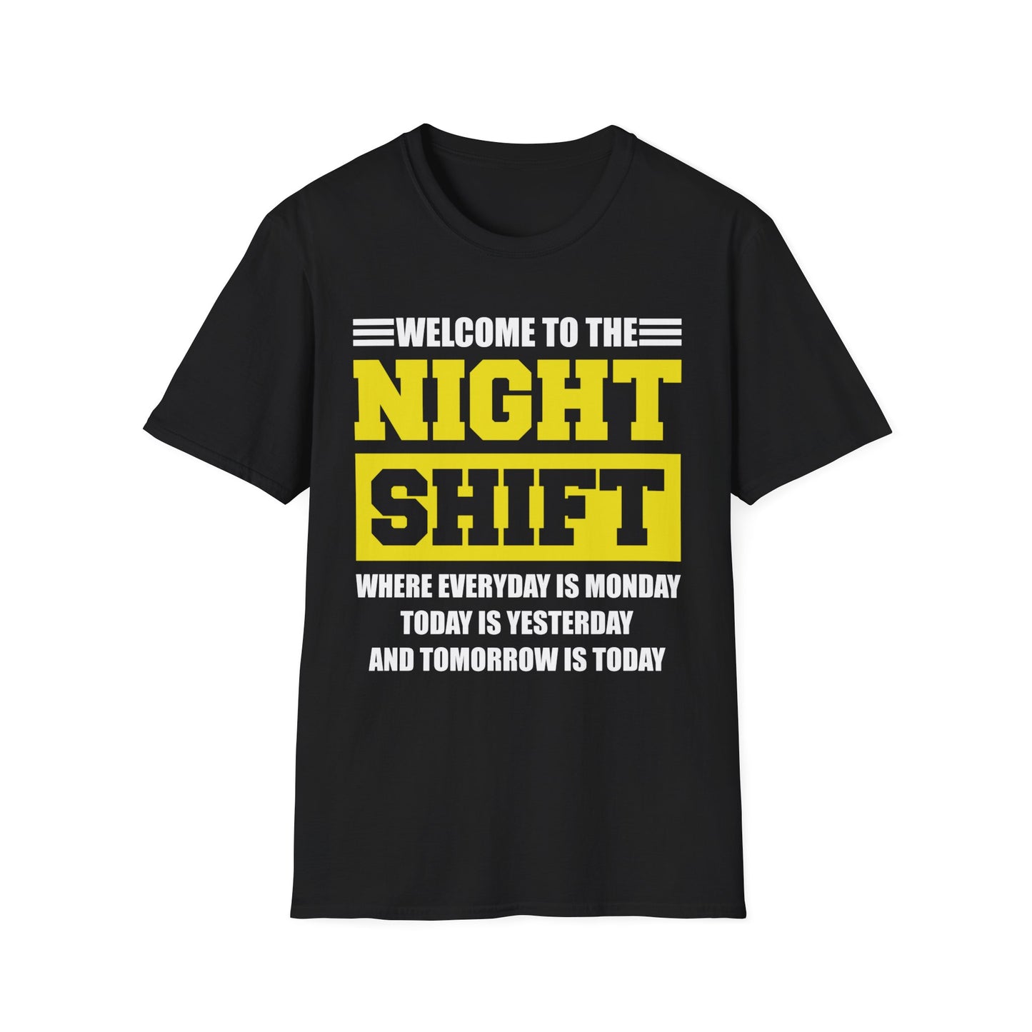 Welcome To Night Shift Funny Nursing Nurse Night Workers Gift T-Shirt Men Women