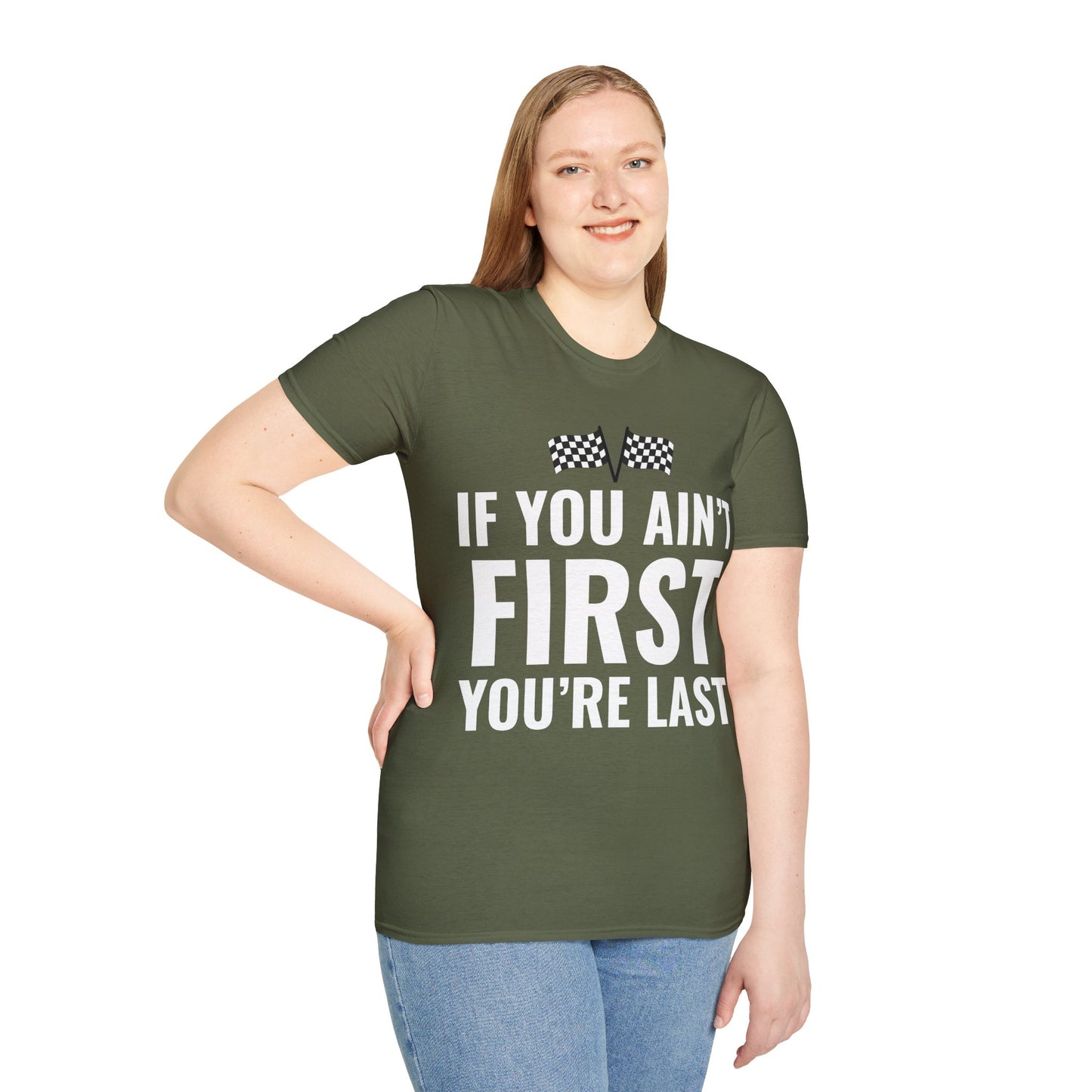 Funny If You Ain't First You're Last Drag Racing Fathers Day T-Shirt For Men Women T-Shirt