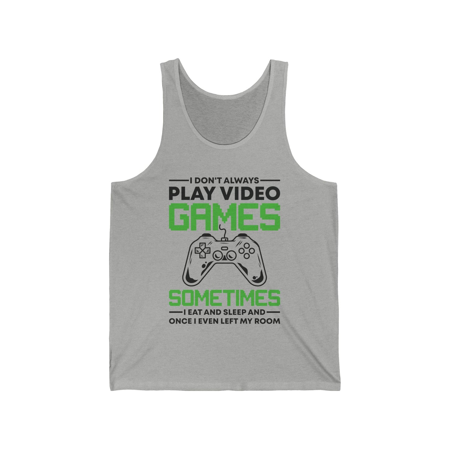 Funny I Don't Always Play Video Games, Gifts For Gamers Gaming Men Women Kids Tank Top