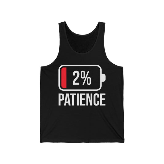 Patience 2% Battery Low Funny Waiting Tank Tops For Men Women