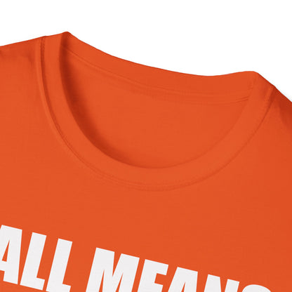 Yall Means All Shirt Gay Lesbian Pride Parade LGBT Human Rights Equality T-Shirt For Men Women