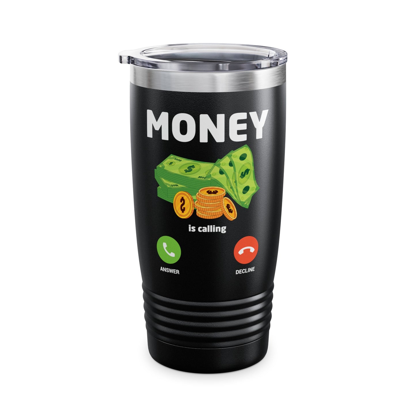 Money Is Calling Cash Shirt Funny Business Hustler Entrepreneur Tumbler For Men Women Tumbler