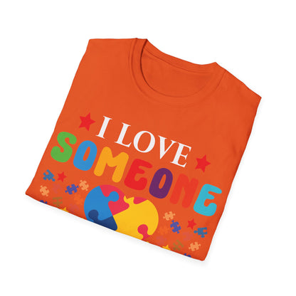 Funny I Love Someone with Autism Awareness T-Shirt For Men Women