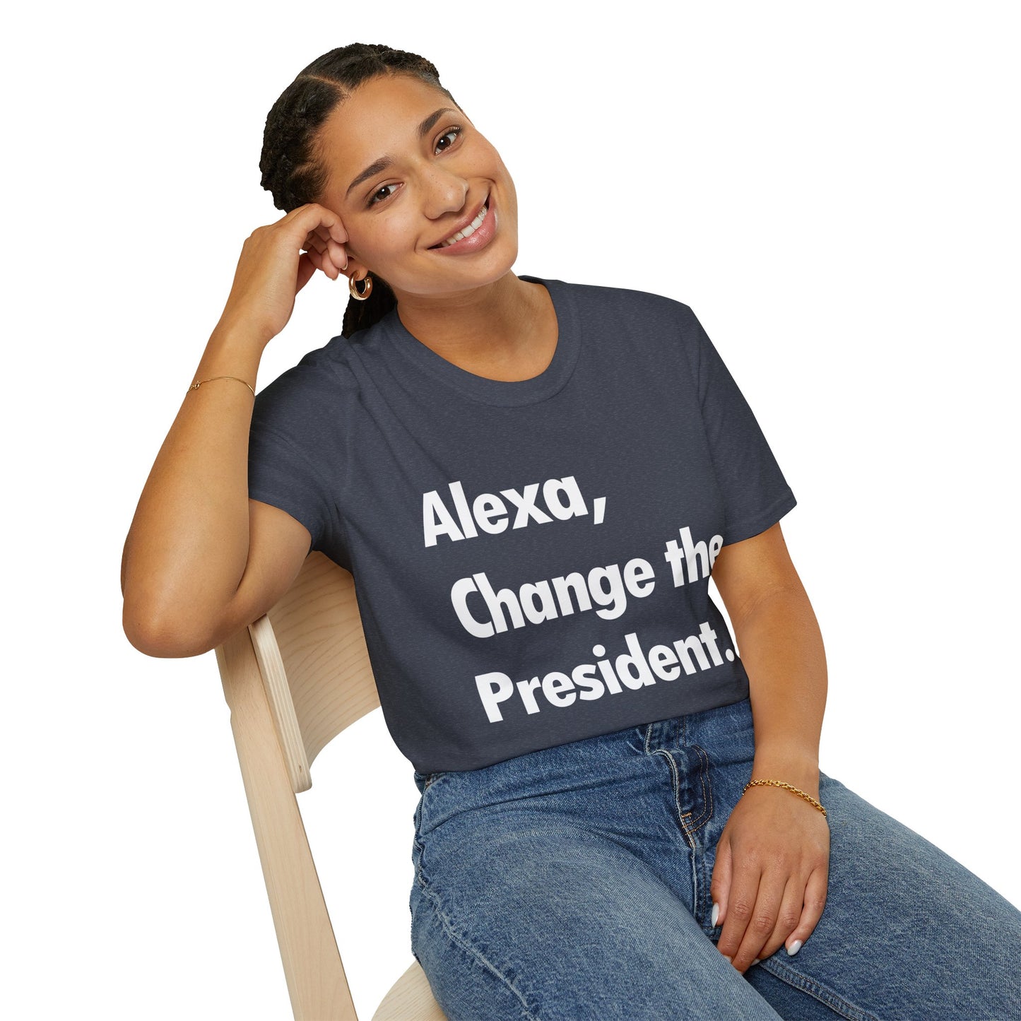 Funny Alexa Change The President Political Saying T-Shirt Men Women