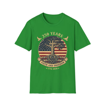 250 Years Faith and Freedom Christian USA 250th Anniversary T-Shirt
