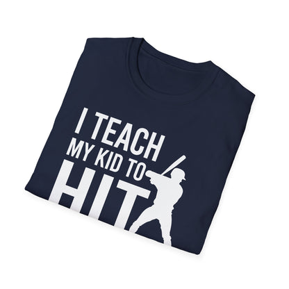 Funny I Teach My Kid to Hit and Steal Bat Helmet Baseball Sports T-Shirt Men