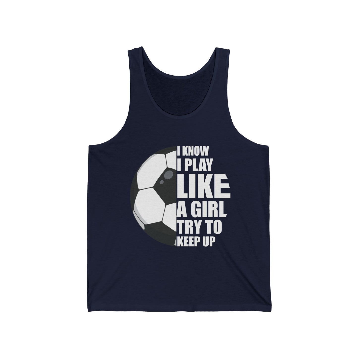 I Know I Play Like A Girl Tank Top School College Football Girl Tank Tops