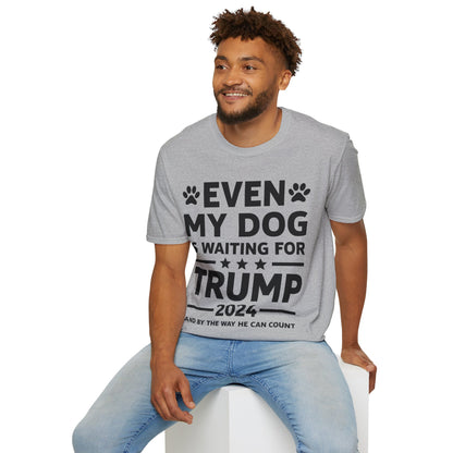 Even My Dog Is Waiting For Trump 2024 Funny President T-Shirt For Men Women