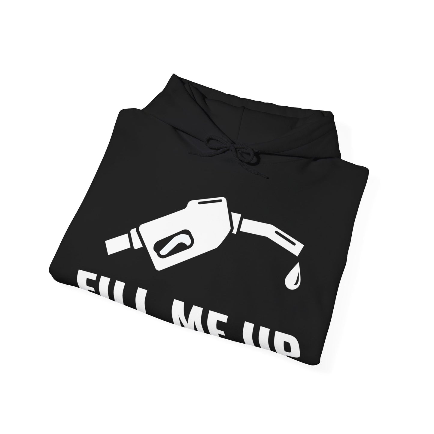 Funny Fill Me Up Gay Innuendo Hoodie For Men Women Hoodie