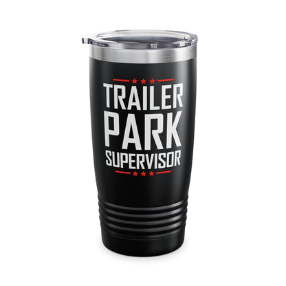 Trailer Park Supervisor Hillbilly Party Funny Trailer Tumbler For Women