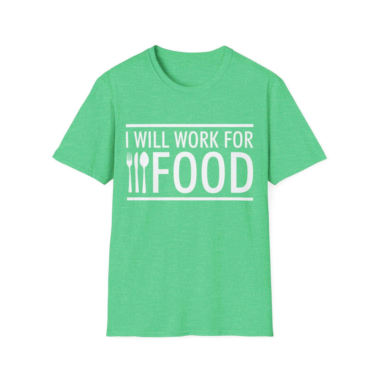 I Will Work for Food Food Lover Sarcastic Hungry Funny T-Shirt