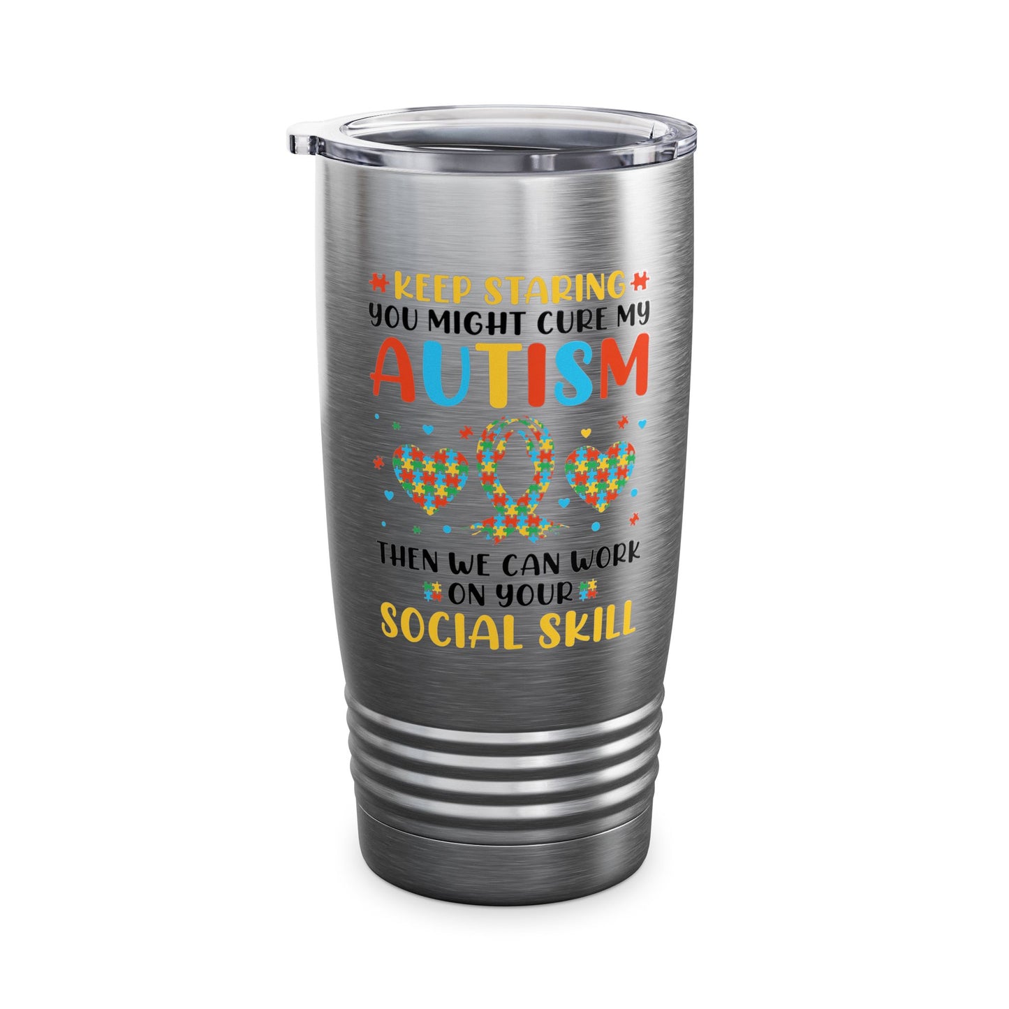 Autism Awareness Keep Staring Autistic Awareness Gift Tumbler For Men Women Kids