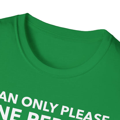 Funny I Can Only Please One Person A Day Sarcastic Humor Sarcasm Tshirt