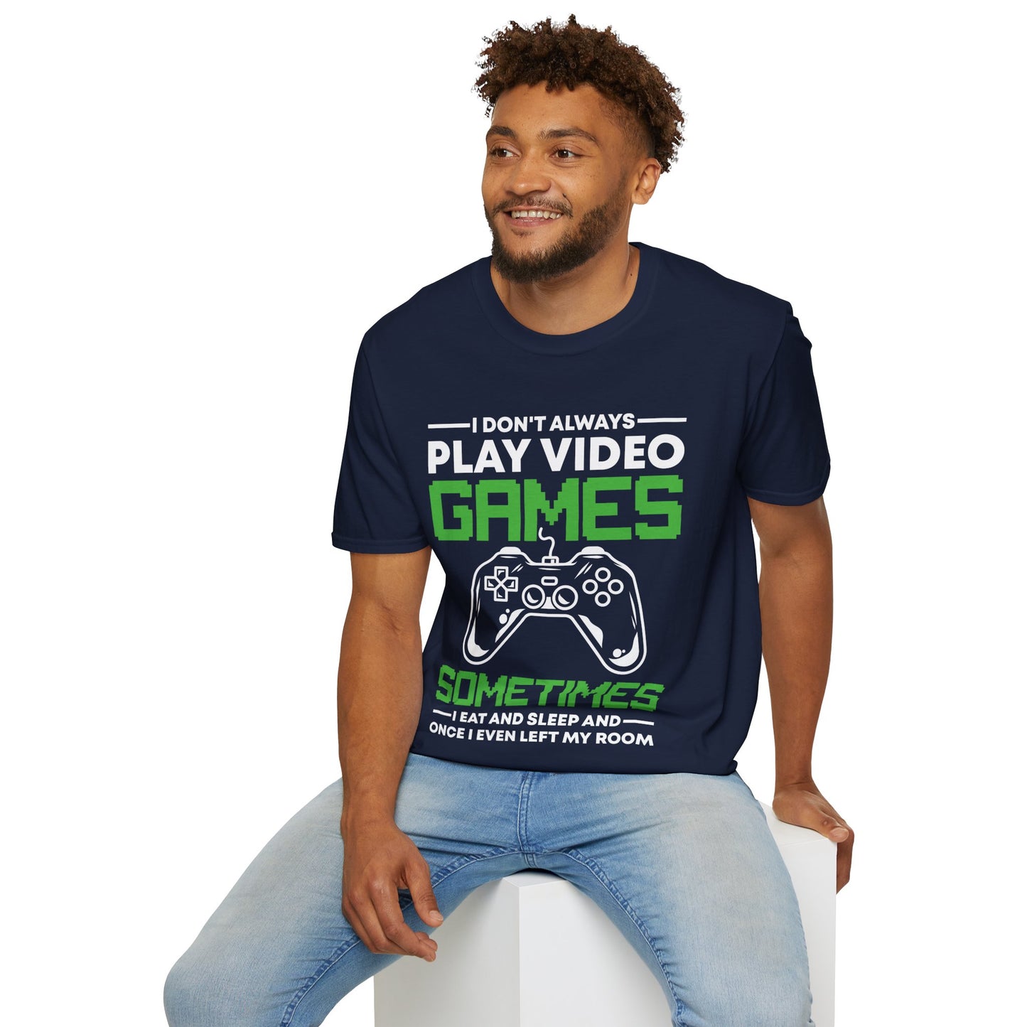 Funny I Don't Always Play Video Games, Gifts For Gamers Gaming Men Women Kids T-Shirt