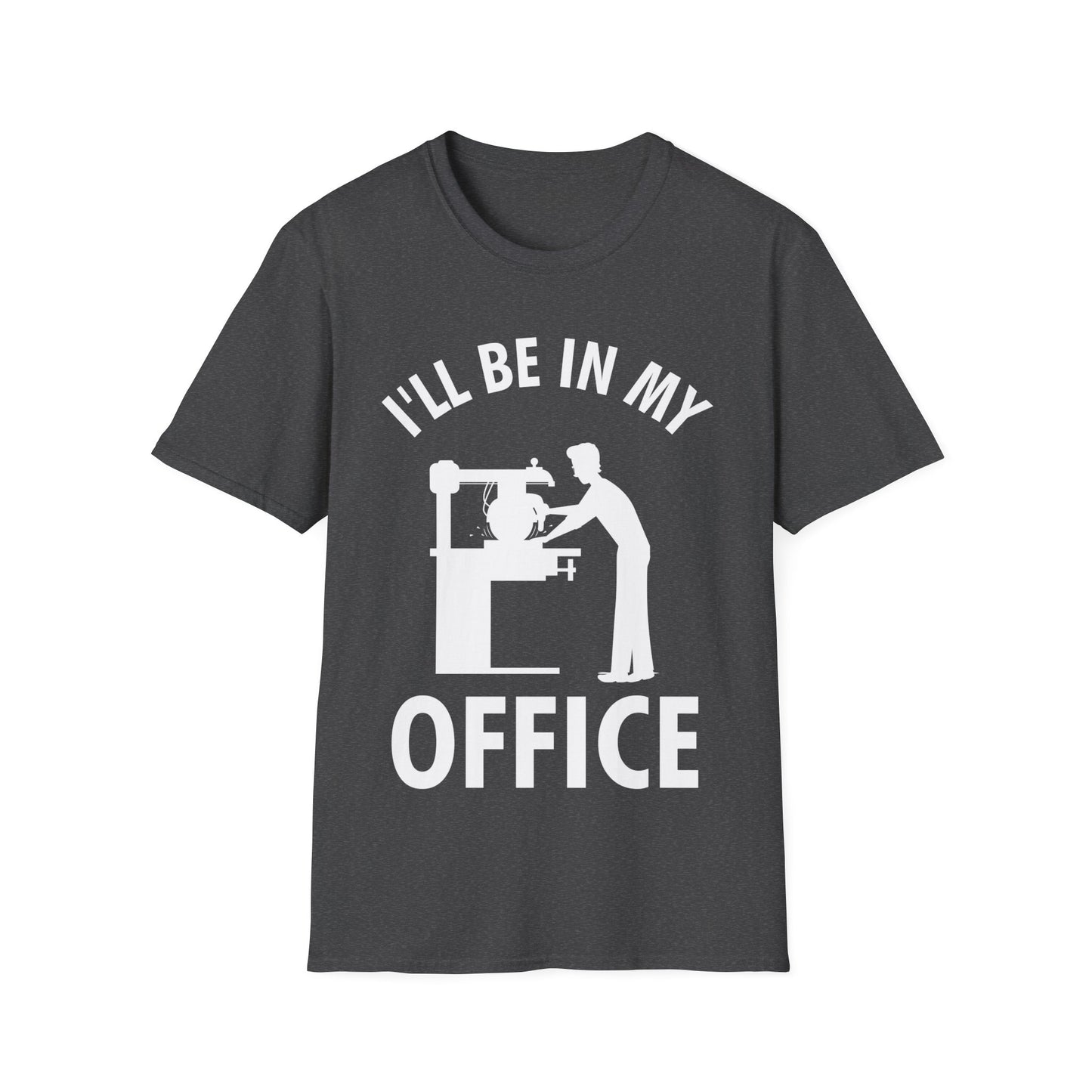 I'll Be In My Office Funny Woodworking Gift T-Shirt For Carpenter Men