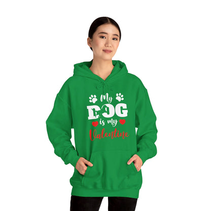 Funny My Dog is My Valentine Dog Lovers Hoodie For Men Women Hoodie