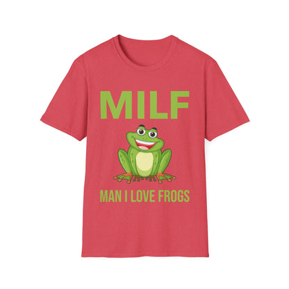 Funny Milf Man I Love Frogs Sarcastic Frog Lovers T-Shirt