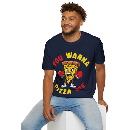 Funny You Wanna Pizza Me Foods Lovers T-Shirt For Men Women T-Shirt