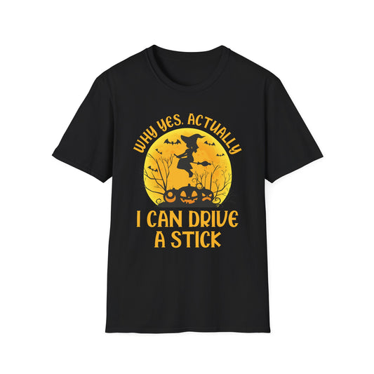 Funny Why Yes Actually I Can Drive A Stick Witch halloween Party T-Shirt Girls