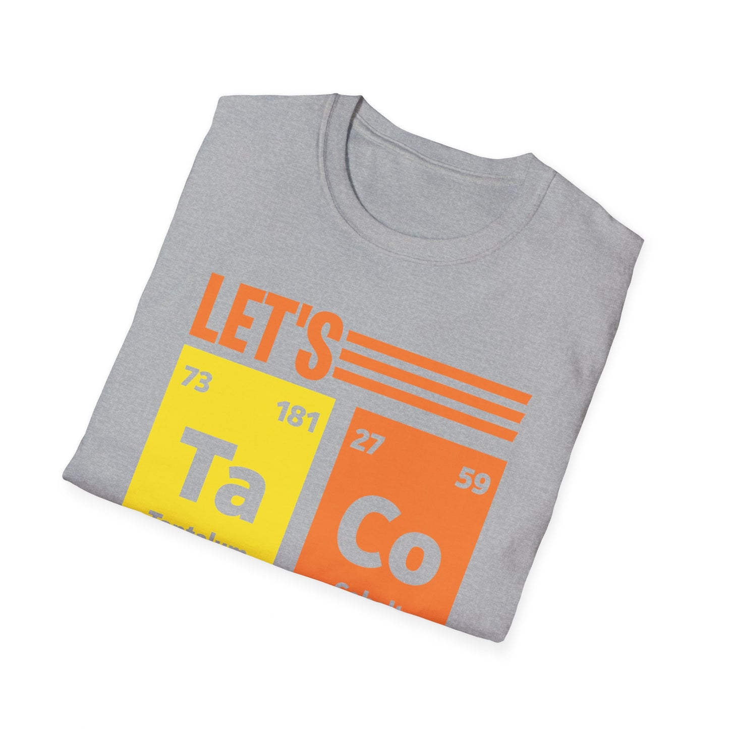 Lets Taco About Science Ta-Co Periodic Table Elements Funny Taco T-Shirt For Foodie Food Lovers