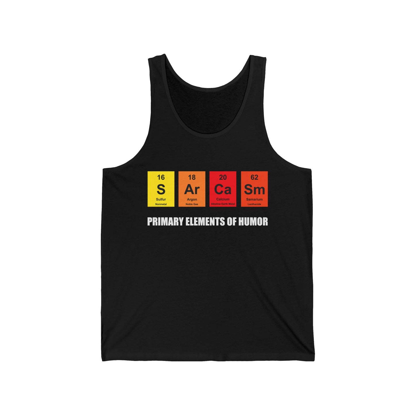 Sarcasm Primary Element of Humor Chemistry Funny Tank Tops for Men Women