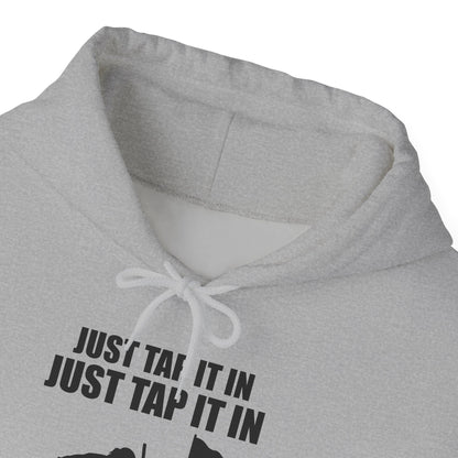 Just Tap It In Just Tap It In Give It A Little Tappy Tap Funny Golfer Hoodie For Men Women Hoodie