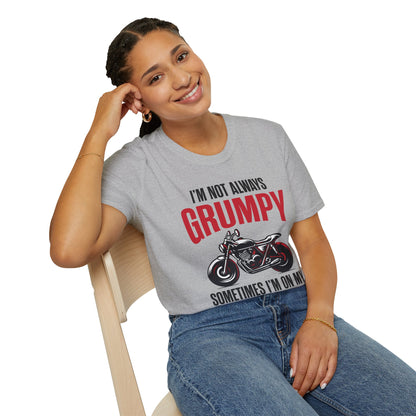 I'm Not Always Grumpy Biker Motorcycle Rider Riding Racing T-Shirt For Men Women