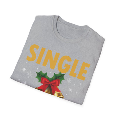 Funny Single Ready To Jingle Christmas Xmas Bells T-Shirt Men Women