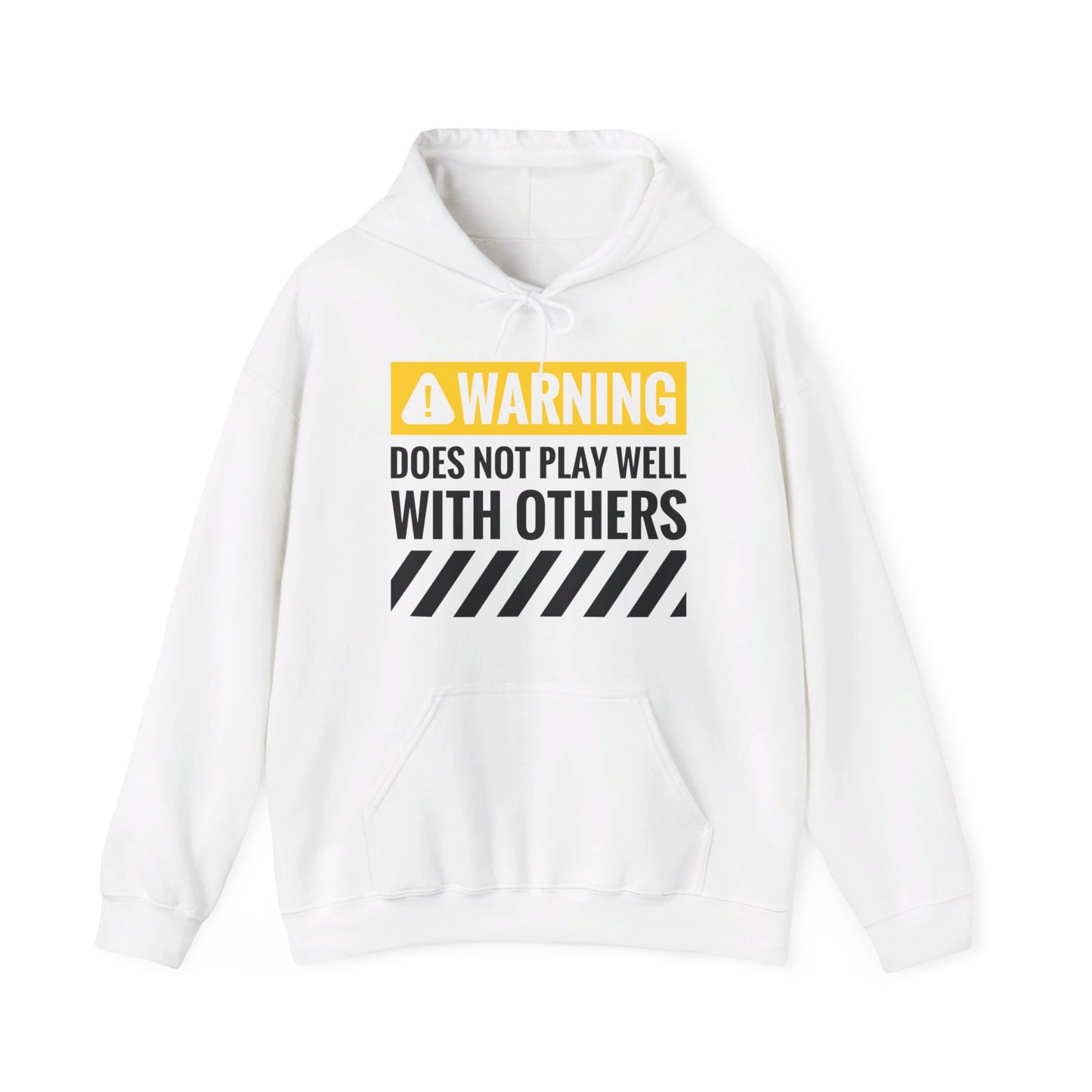 Funny Warning Does Not Play Well With Others Caution Sign Hoodie For Men Women Hoodie