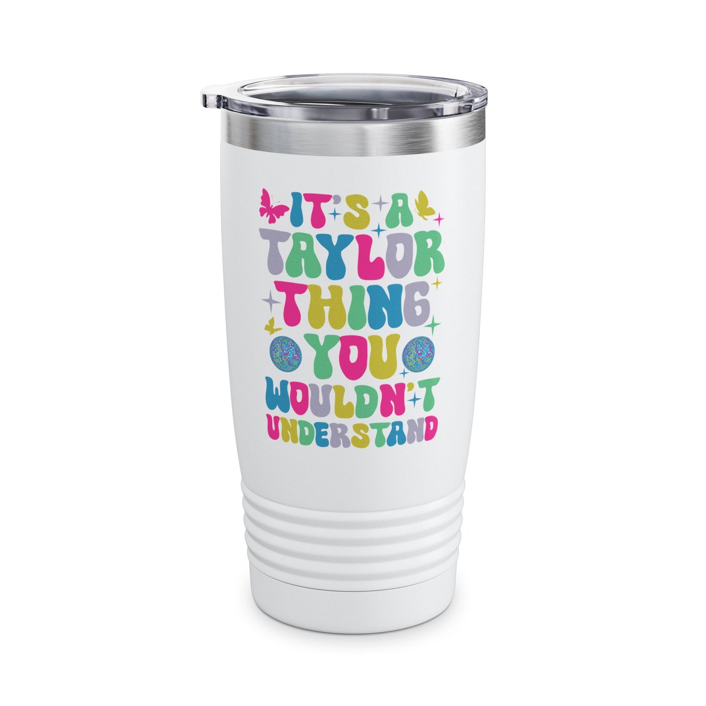 Funny It's A Taylor Thing You Wouldn't Understand Name Tumbler For Taylor Tumbler