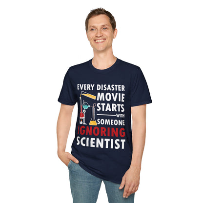 Funny Every Disaster Movie Starts With Someone Ignoring Scientist Science