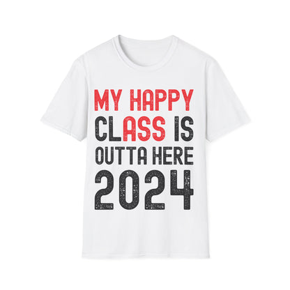 Funny My Happy ClAss Is Outta Here 2024 Shirt Graduation T-Shirt